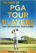 The Ways of PGA Tour Players: Golf Tips from PGA Tour Players by Golfwell, Team