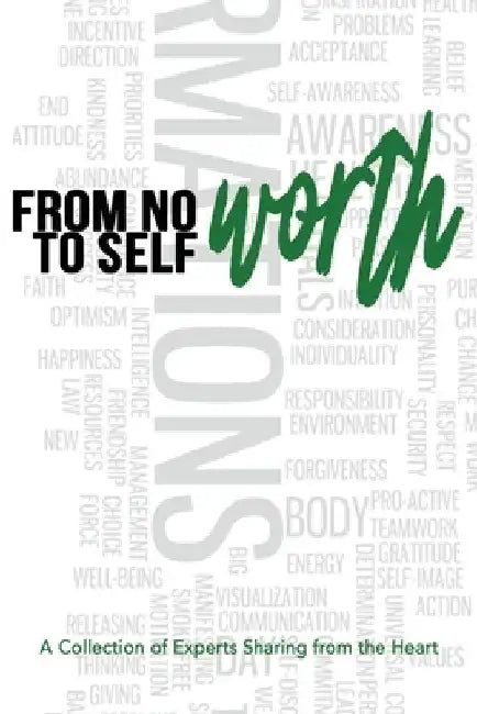 From No Worth To Self-Worth by Candice Bakx-Friesen
