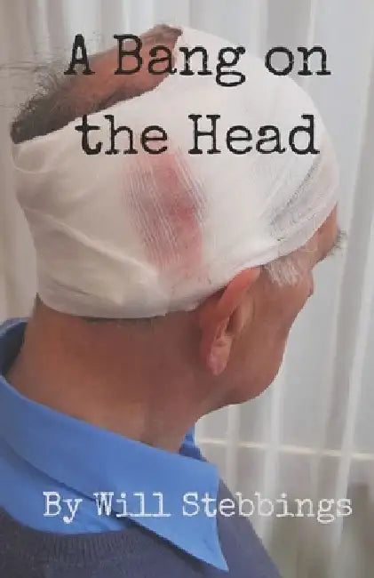 A Bang on the Head by Will Stebbings