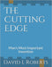 The Cutting Edge: Man's Most Important Invention by David L. Roberts