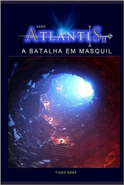 Atlântis 2 - Batalha em Masquil: Saga Atlântis by Doná, Tiago
