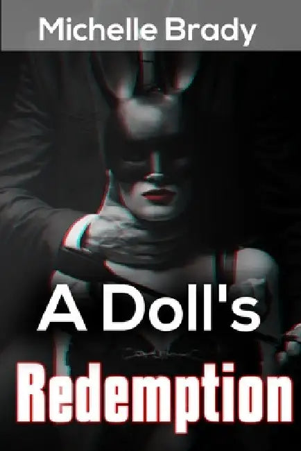 A Doll's Redemption by Michelle Brady