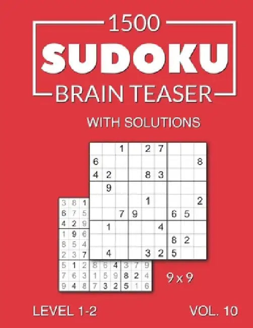 1500 Sudoku Brain Teaser 9x9 with solutions: Level 1-2 Volume 10 by Morari Media