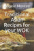 Traditional Asian Recipes for your WOK: Formulas for every concern. Delicious, uncomplicated, healthy and sustainable by Lynne; Shinn, Ridge Pledger