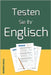 Testen Sie Ihr Englisch: Vokabeln - Schreiben - Übersetzung by Zakarya, Hamidallah