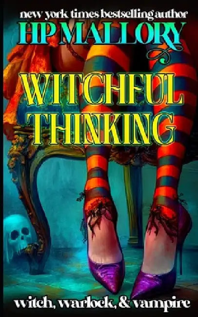 Witchful Thinking by H. P. Mallory