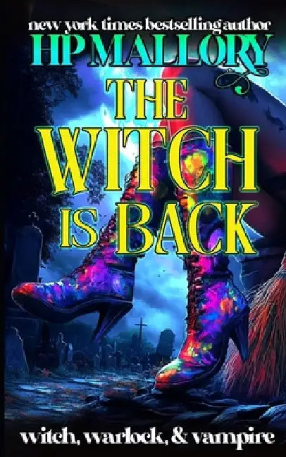 The Witch Is Back by H. P. Mallory
