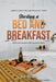 Starting a Bed and Breakfast: Bite Sized Interviews With Successful B&B's on Building a Brand That Lasts by Jon Nelsen
