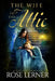 The Wife in the Attic: a Gothic Romance by Rose Lerner