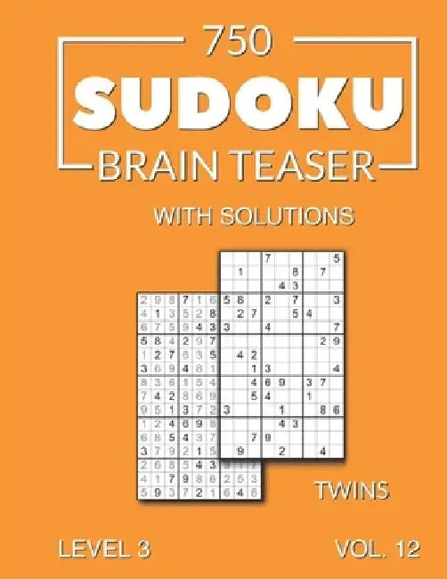 750 Sudoku Brain Teaser Twins with solutions: Level 3 (medium), Volume 12 by Morari Media
