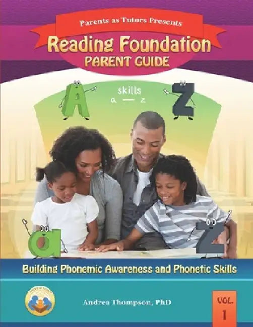 Reading Foundation: Parent Guide: Black and White Version by Andrea Thompson