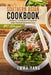 Southern Asian Cookbook: 3 Books in 1: 210 Recipes For Authentic Indian Thai And Vietnamese Food by Emma Yang
