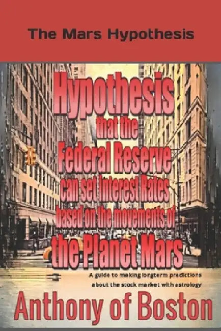 The Mars Hypothesis by Anthony Of Boston