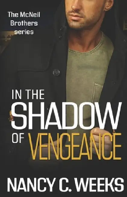 In the Shadow of Vengeance Book 5: Gripping Thriller, Suspense, Angel Romance by Nancy C. Weeks