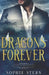 Dragons Are Forever by Sophie Stern