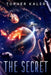 The Secret by Topher Kaler