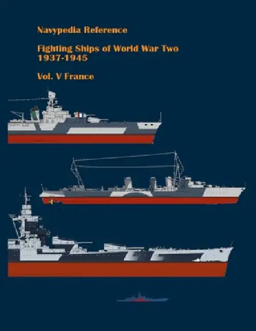 Fighting ships of World War Two 1937 - 1945. Volume V. France. by Alexander Dashyan, Ivan Gogin