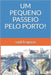 Um Pequeno Passeio Pelo Porto! by Saúl Fragoso