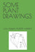 Some Plant Drawings by Julio Alberto Alson Haran
