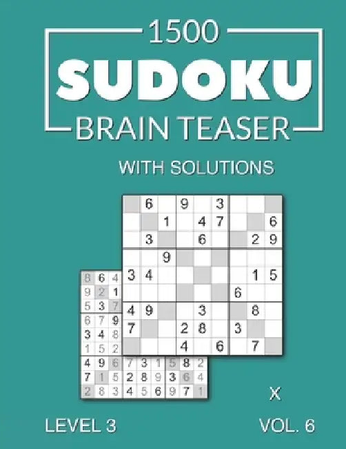 1500 Sudoku Brain Teaser X with solutions: Level 3 (medium), Volume 6 by Morari Media