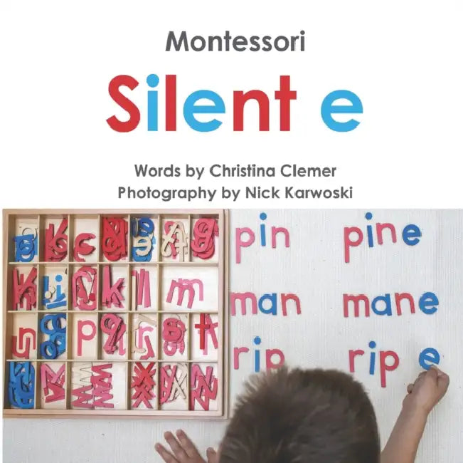 Montessori Silent e  by Karwoski Nick