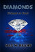 Diamonds: Friend or Foe by Max W. Reams