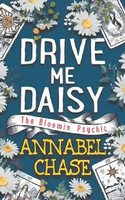 Drive Me Daisy by Annabel Chase