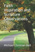 Faith Inspiration and Scripture Observations by Michael Christian Bell