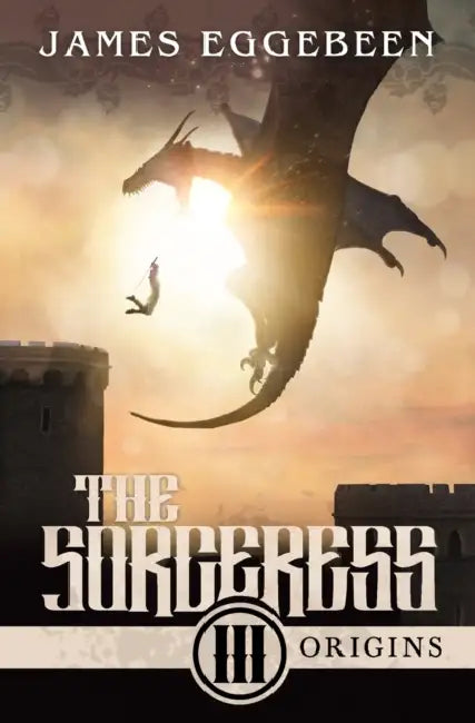The Sorceress: An Epic Fantasy Saga by James Eggebeen