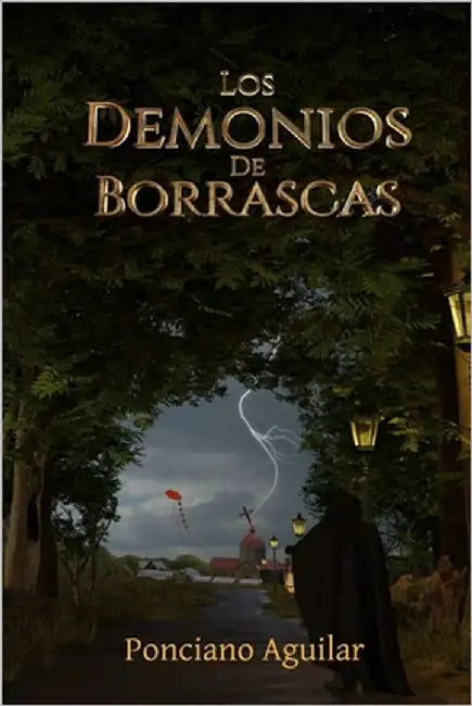 Los Demonios de Borrascas by Aguilar Rodríguez, Ponciano