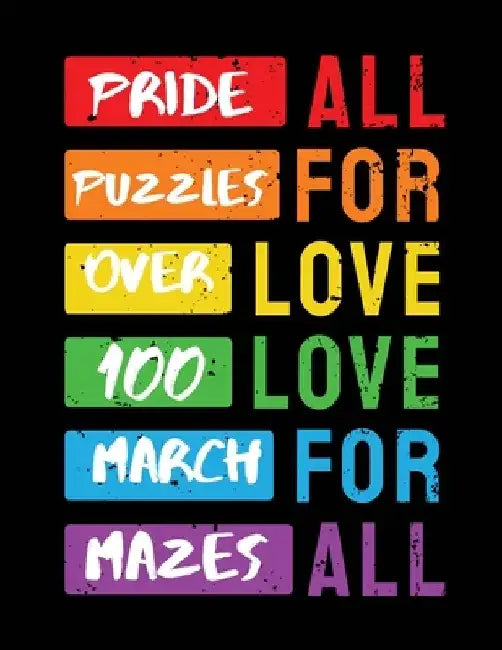 Pride Puzzles: Over 100 March Mazes by C. a. Watts