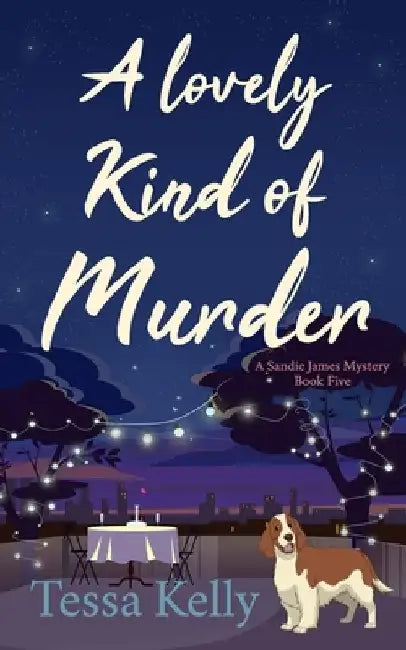 A Lovely Kind of Murder by Tessa Kelly