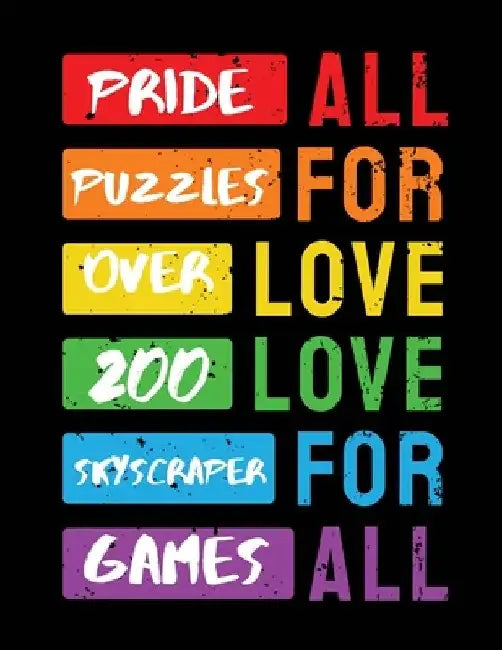 Pride Puzzles: Over 200 Skyscraper Games by C. a. Watts