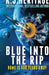 Blue Into The Rip by K. J. Heritage