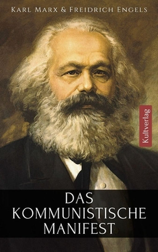 Das Kommunistische Manifest Karl Marx: Marx by Marx, Karl
