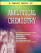 A smart book of ANALYTICAL CHEMISTRY: Advanced Instrumental Techniques by Shafaq Nisar