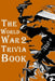 The World War 2 Trivia Book: The Most Interesting Trivia Book About The Second World War by Omelo Sweet