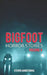 Bigfoot Horror Stories: Volume 4 by Steven Armstrong