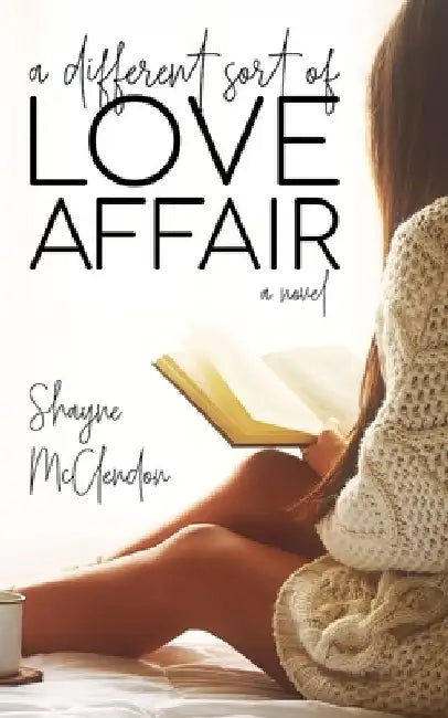 A Different Sort of Love Affair by Shayne McClendon