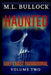 Haunted by M. L. Bullock