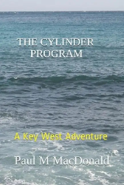 The Cylinder Program by Paul M. MacDonald