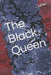 The Black Queen by Hmk