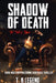 Shadow Of Death: The Trail Of Blood -Dark and Gripping Crime Suspense Thriller by T. K. Legend