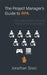 The Project Manager's Guide to RPA: A Practical Guide for Deploying Robotics Process Automation by Jonathan Sireci