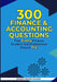 300 Finance & Accounting Questions: That Every Finance Student and Professional Should Try by Benjamin Bennett Alexander