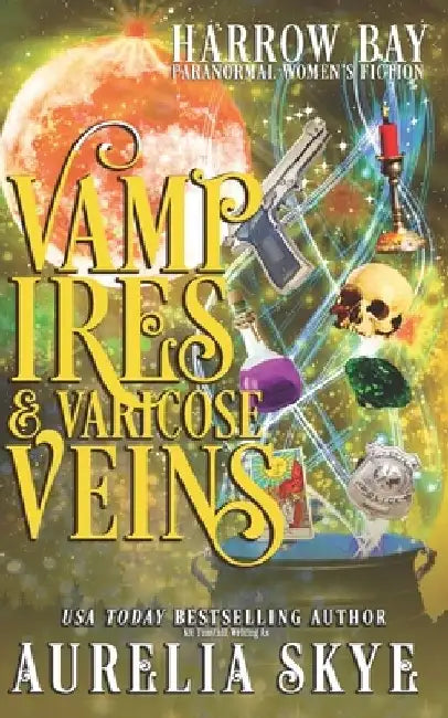 Vampires & Varicose Veins: Paranormal Women's Fiction by Kit Tunstall