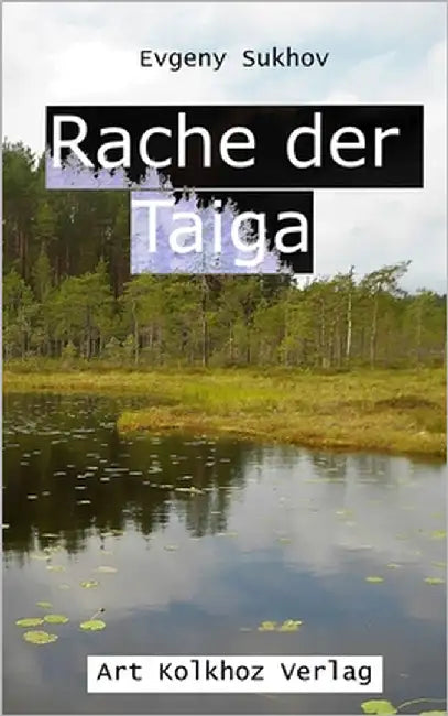 Rache der Taiga by Sukhov, Daniil