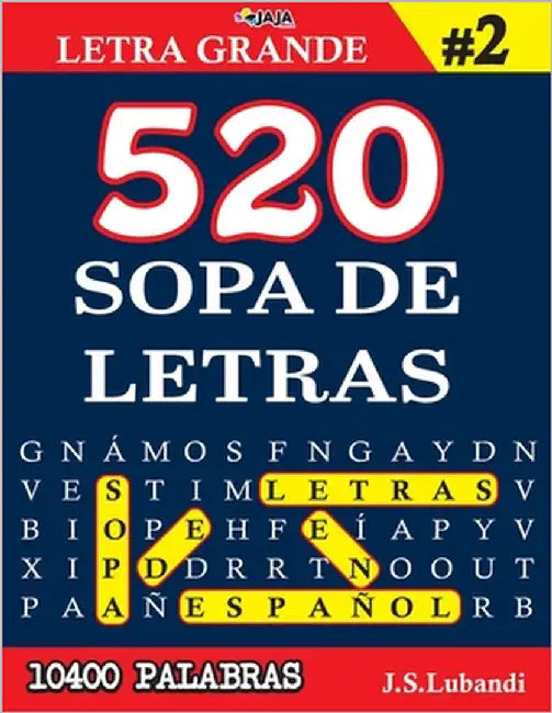 520 SOPA DE LETRAS #2 (10400 PALABRAS) Letra Grande by Jaja Media