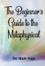 Beginners' Guide To The Metaphysical by The Hippie Sage