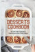 Desserts Cookbook: Recipes And Guidance For Baking With Confidence: Guide To Make Bread With Fruit Toppings by Lianne Whinery